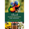 Bach Flower Remedies for Animals - Paperback