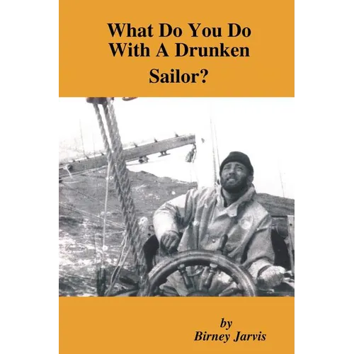 What Do You Do with a Drunken Sailor? - Paperback