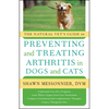 The Natural Vet's Guide to Preventing and Treating Arthritis in Dogs and Cats - Paperback