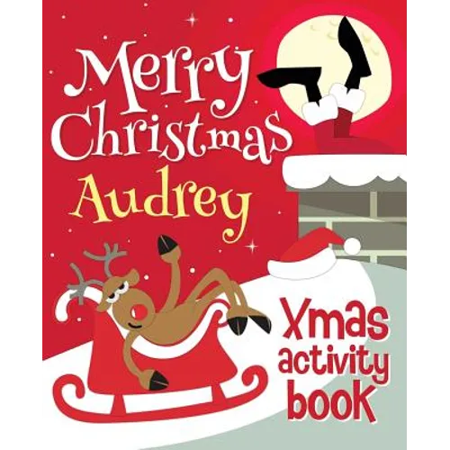 Merry Christmas Audrey - Xmas Activity Book: (Personalized Children's Activity Book) - Paperback
