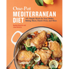 One-Pot Mediterranean Diet: 101 Simple Meals for Your Skillet, Baking Sheet, Dutch Oven, and More - Paperback