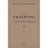 The Book of Training by Colonel Hap Thompson of Roanoke, Va, 1843: Annotated from the Library of John C. Calhoun - Hardcover