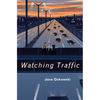 Watching Traffic - Hardcover