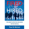 Fired to Hired: The Guide to Effective Job Search for the Over 40s - Paperback