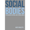 Social Bodies: The Shaping of Internal and External Worlds - Paperback
