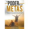 El Poder De Las Metas - Paperback