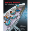 How to be Wonderful While Visiting Another Galaxy - Paperback
