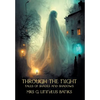 Through the Night: Tales of Shades and Shadows (Nezu Press Classics) - Hardcover