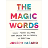 The Magic Words: Simple Poetry Prompts That Unlock the Creativity in Everyone - Paperback