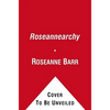 Roseannearchy - Paperback