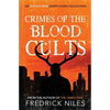 Crimes of the Blood Cults: An Occult Noir Short Story Collection - Paperback