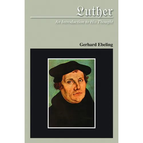Luther An Introduction to His Thought - Paperback