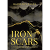 Iron Scars: A Novel Of The Spartan Empire - Hardcover