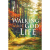 Walking With God Thru Life - Paperback