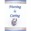 Nursing Is Caring - Hardcover