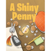A Shiny Penny - Hardcover