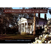 Antebellum Homes of Georgia - Hardcover