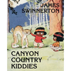James Swinnerton's Canyon Country Kiddies - Paperback
