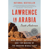 Lawrence in Arabia: War, Deceit, Imperial Folly and the Making of the Modern Middle East - Paperback