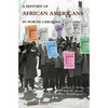 History of African Americans in North Carolina - Paperback