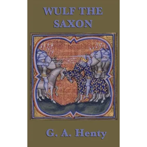Wulf the Saxon - Hardcover