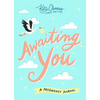 Awaiting You: A Pregnancy Journal - Paperback