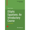 Elliptic Equations: An Introductory Course - Hardcover