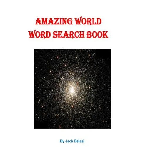 Amazing World Word Search Book: 51 Puzzles with 36 Hidden Words - Paperback