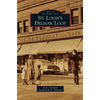 St. Louis's Delmar Loop - Hardcover