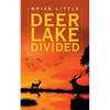 Deer Lake Divided - Paperback