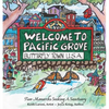 Welcome to Pacific Grove, Butterfly Town U.S.A.: Two Monarchs Seeking A Sanctuary - Paperback