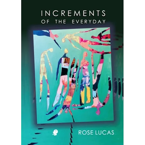 Increments of the Everyday - Paperback
