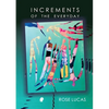 Increments of the Everyday - Paperback