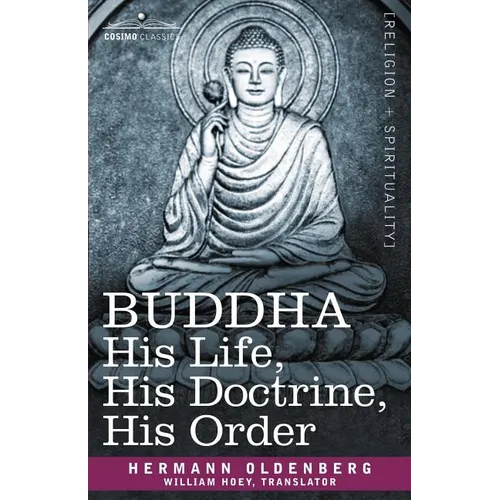 Buddha: His Life, His Doctrine, His Order - Paperback