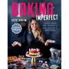 Baking Imperfect: Crush, Whip and Spread It Like Nobody's Watching - Hardcover