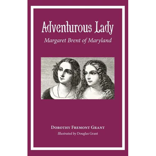 Adventurous Lady: Margaret Brent of Maryland - Paperback