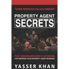 Property Agent Secrets - The Underground Playbook For Growing Your Property Agent Business - Paperback