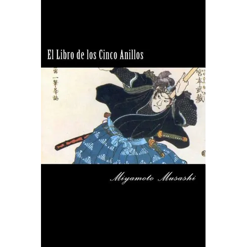 El Libro de los Cinco Anillos (Spanish) Edition - Paperback