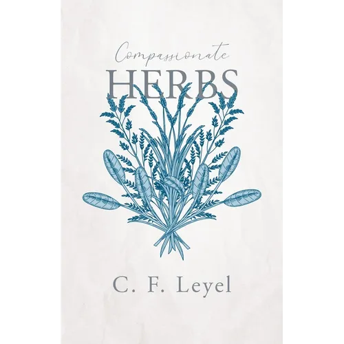 Compassionate Herbs - Paperback