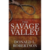 The Savage Valley: A Logan Family Western - Book 2 - Paperback