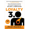 Loyalty 3.0: How to Revolutionize Customer and Employee Engagement with Big Data and Gamification - Hardcover