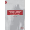 Life, Theory, and Group Identity in Hannah Arendt's Thought - Hardcover