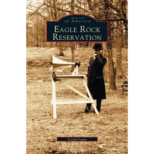 Eagle Rock Reservation - Hardcover