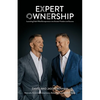 Expert Ownership: Launching Faith-Filled Entrepreneurs into Greater Freedom and Success - Paperback
