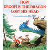 How Droofus the Dragon Lost His Head - Paperback