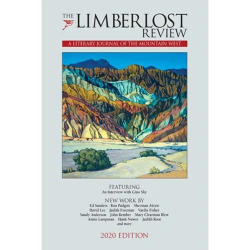The Limberlost Review: A Literary Journal of the Mountain West (2020 Edition) - Paperback
