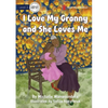 I Love My Granny and She Loves Me - Paperback