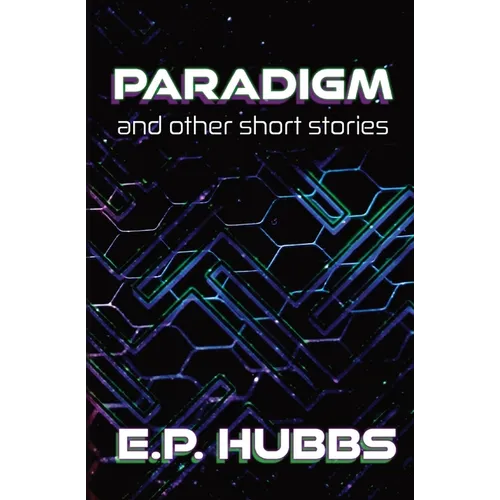 Paradigm and Other Short Stories - Paperback