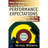 Why Employees Fail to Meet Performance Expectations & How to Fix the Problem - Paperback