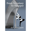 From Secretary To Stripper - Paperback